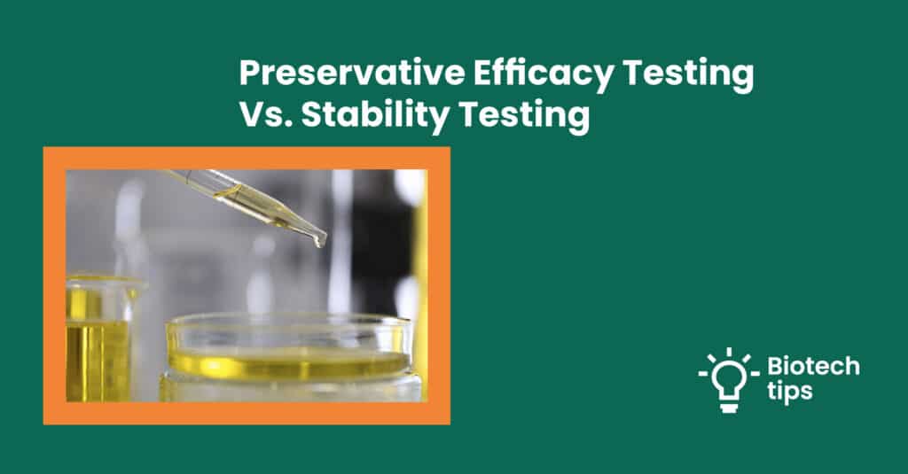 Post for the article: "Preservative Efficacy Testing vs. Stability Testing